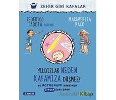 Yıldızlar Neden Kafamıza Düşmez? - Federico Taddia - Ketebe Çocuk