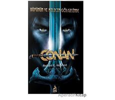 Conan: Büyünün ve Kılıcın Gölgesinde (2. Kitap) - Robert E. Howard - Ren Kitap