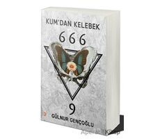 Kum’dan Kelebek 666-9 - Gülnur Gençoğlu - Cinius Yayınları