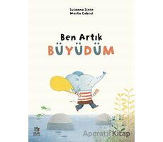 Ben Artık Büyüdüm - Susanna Isern - İthaki Çocuk Yayınları