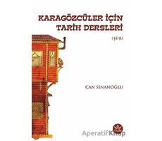 Karagözcüler İçin Tarih Dersleri - Can Sinanoğlu - Elpis Yayınları