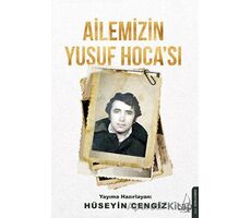 Ailemizin Yusuf Hocası - Hüseyin Cengiz - Destek Yayınları