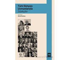 Türk Dünyası Uzmanlarıyla Söyleşiler - Kolektif - Ötüken Neşriyat