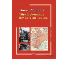 Türk Boheminde Bir Cevelan (1870-1980) - Timour Muhidine - Kırmızı Kedi Yayınevi