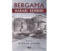 Bergama Harabe Rehberi - Rıdvan Şükür - Gece Kitaplığı