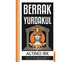 Altıncı Irk - Berrak Yurdakul - Destek Yayınları