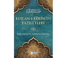 Kuranı Kerimin Faziletleri - Ebu Ubeyd El Kasım B. Sellam - Beka Yayınları