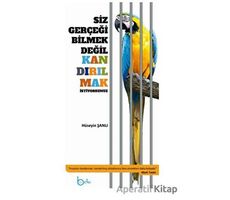Siz Gerçeği Bilmek Değil Kandırılmak İstiyorsunuz - Hüseyin Şanlı - Beka Yayınları