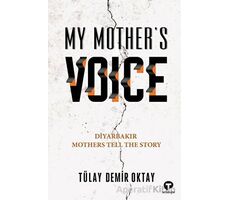 My Mother’s Voice - Tülay Demir Oktay - Turkuvaz Kitap