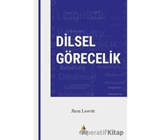 Dilsel Görecelik - Jhon Leavitt - Asos Yayınları