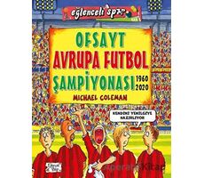 Ofsayt Avrupa Futbol Şampiyonası (1960 - 2020) - Michael Coleman - Eğlenceli Bilgi Yayınları