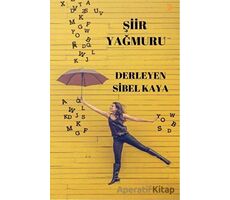 Şiir Yağmuru - Sibel Kaya - Cinius Yayınları