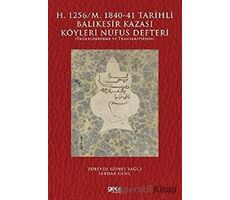 H. 1256/M. 1840-41 Tarihli Balıkesir Kazası Köyleri Nüfus Defteri - Kolektif - Gece Kitaplığı