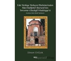Eski Türkiye Türkçesi Metinlerinden Hacı Halifetü’l-Bursevi’nin Terceme-i Vasaya’l Kudsiyye’si