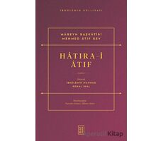 Hatıra-i Atıf - İbnülemin Mahmud Kemal İnal - Ketebe Yayınları