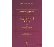 Hatıra-i Atıf - İbnülemin Mahmud Kemal İnal - Ketebe Yayınları