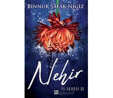 Nehir - İs Serisi 2 - Binnur Şafak Nigiz - Dokuz Yayınları