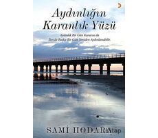 Aydınlığın Karanlık Yüzü - Sami Hodara - Cinius Yayınları