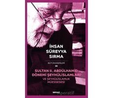 Sultan II. Abdülhamid Dönemi Şeyhülislamları ve Şeyhülislamlık Müessesesi