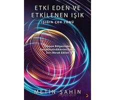 Etki Eden ve Etkilenen Işık - Metin Şahin - Cinius Yayınları