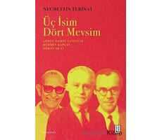 Üç İsim Dört Mevsim - Necmettin Turinay - Ketebe Yayınları