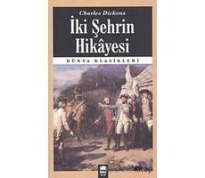 İki Şehrin Hikayesi - Charles Dickens - Ema Kitap