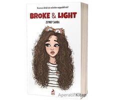 Broke and Light - Zeynep Sahra - Ren Kitap