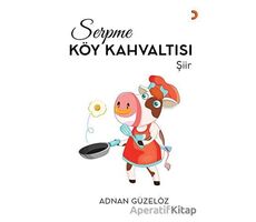 Serpme Köy Kahvaltısı - Adnan Güzelöz - Cinius Yayınları