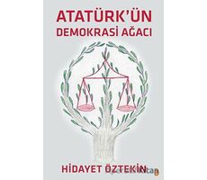 Atatürkün Demokrasi Ağacı - Hidayet Öztekin - Cinius Yayınları