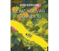 Sekiz Kulvar Firarileri - Henry McCausland - Kara Karga Yayınları