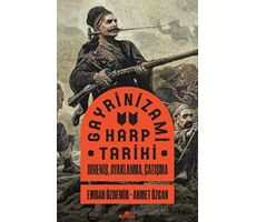 Gayrinizami Harp Tarihi - Emrah Özdemir - Kronik Kitap
