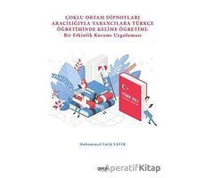 Çoklu Ortam Dipnotları Aracılığıyla Yabancılara Türkçe Öğretiminde Kelime Öğretimi