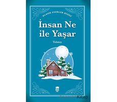 İnsan Ne ile Yaşar - Lev Nikolayeviç Tolstoy - Ema Genç