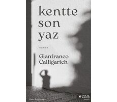 Kentte Son Yaz - Gianfranco Calligarich - Can Yayınları