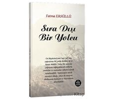 Sıra Dışı Bir Yolcu - Fatma Ersüllü - Elpis Yayınları