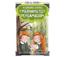 Merhametli Peygamberim - Can İle Canan Peygamberimizi Seviyoruz