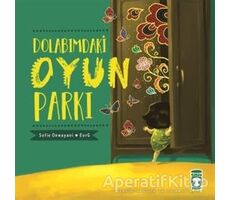 Dolabımdaki Oyun Parkı - Sofie Dewayani - Timaş Çocuk