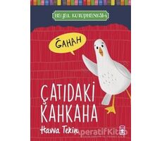 Çatıdaki Kahkaha - Hayal Kütüphanesi 4 - Havva Tekin - Timaş Çocuk