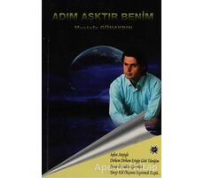 Adım Aşktır Benim - Mustafa Günaydın - Cinius Yayınları