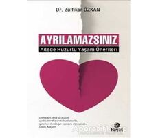 Ayrılamazsınız - Zülfikar Özkan - Hayat Yayınları