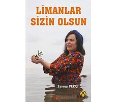 Limanlar Sizin Olsun - Zeynep Perçi - Ares Yayınları