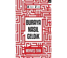 Adan Zye Buraya Nasıl Geldik - Mehveş Evin - Kara Karga Yayınları