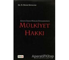 Mülkiyet Hakkı - H. Burak Gemalmaz - Beta Yayınevi