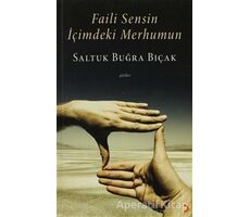 Faili Sensin İçimdeki Merhumun - Saltuk Buğra Bıçak - Cinius Yayınları