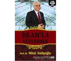 İslam’la Yüzleşmek - Nihat Hatipoğlu - Turkuvaz Kitap