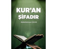 Kur’an Şifadır - Abdulmennan Çulha - Beka Yayınları