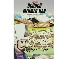 Eğri Fatihi Üçüncü Mehmed Han - Özcan F. Koçoğlu - Çamlıca Çocuk Yayınları