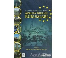 Avrupa Birliği Kurumları - Ercüment Tezcan - Hayat Yayınları