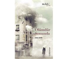 Ölümdür Sonunda - Emre Demir - Muhit Kitap