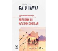 Müslüman Aile Hayatının Kanunları - Said Havva - Nida Yayıncılık